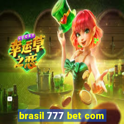 brasil 777 bet com